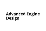 Advanced Engine Design