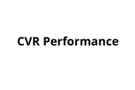 CVR Performance