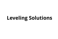 Leveling Solutions