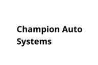 Champion Auto Systems